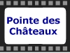 La Pointe des Chteaux