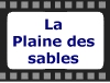 La Plaine des sables